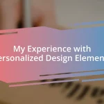 My Experience with Personalized Design Elements