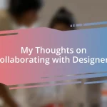 My Thoughts on Collaborating with Designers